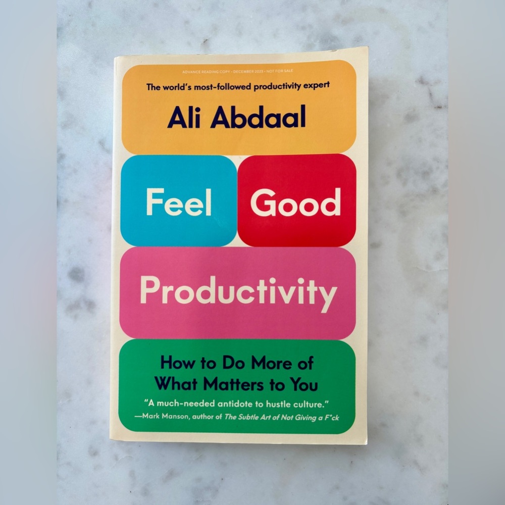 Feel Good Productivity by Ali Abdaal ARC Advance Reading Copy Paperback Book